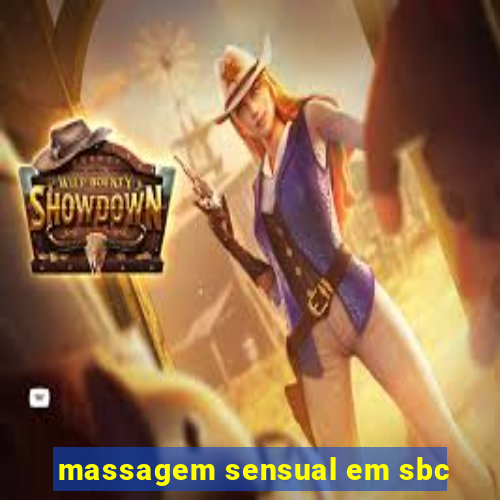 massagem sensual em sbc